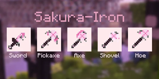Sakura-Iron, in place of the Netherite-Iron tools.